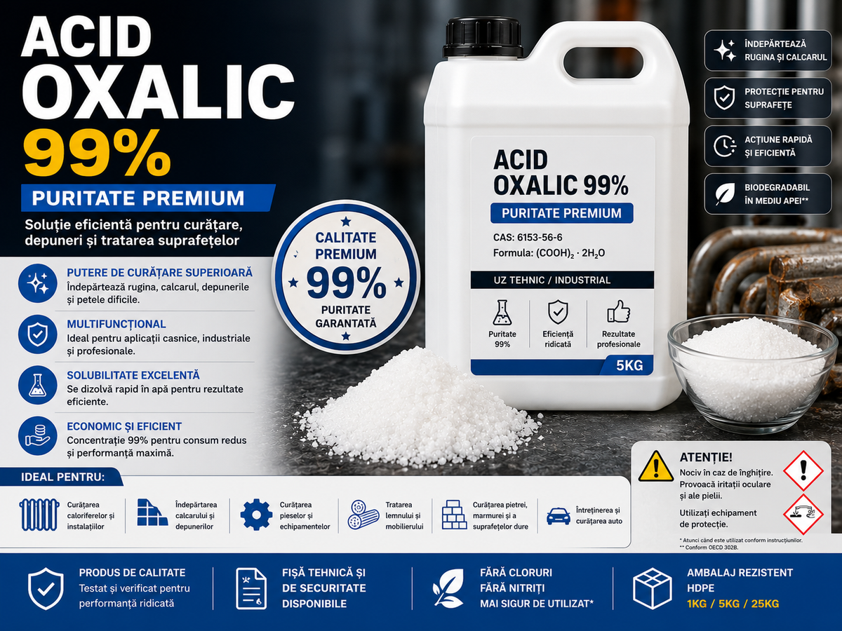 Acid Oxalic – Ghid Complet pentru Îndepărtarea Ruginii, Petelor și Curățare Tehnică